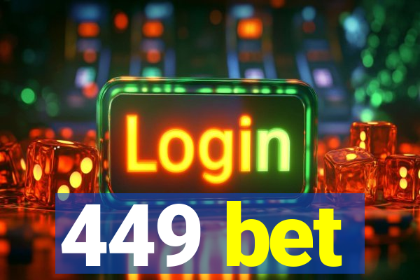 449 bet